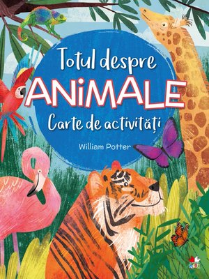 cover image of TOTUL DESPRE ANIMALE. Carte de activități